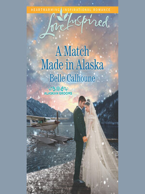 cover image of A Match Made In Alaska